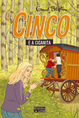Os Cinco e a Ciganita - BLYTON, ENID Os Cinco e a Ciganita - BLYTON, ENID