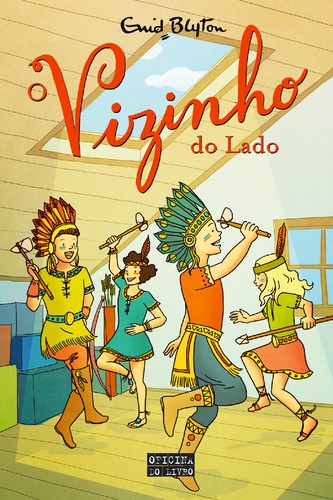 O Vizinho do Lado - BLYTON, ENID