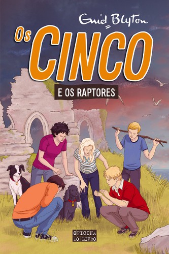 Os Cinco e os Raptores - BLYTON, ENID