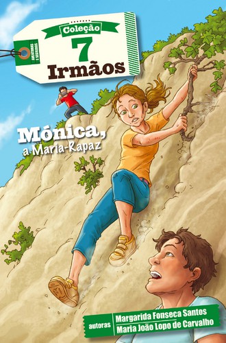 Mónica, a Maria-Rapaz - SANTOS, MARGARIDA FONSECA Mónica, a Maria-Rapaz - SANTOS, MARGARIDA FONSECA