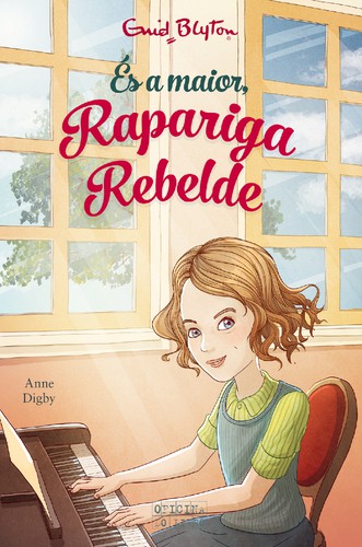 És a Maior, Rapariga Rebelde - BLYTON, ENID És a Maior, Rapariga Rebelde - BLYTON, ENID