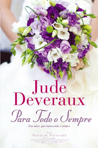 Para Todo o Sempre - DEVERAUX, JUDE Para Todo o Sempre - DEVERAUX, JUDE