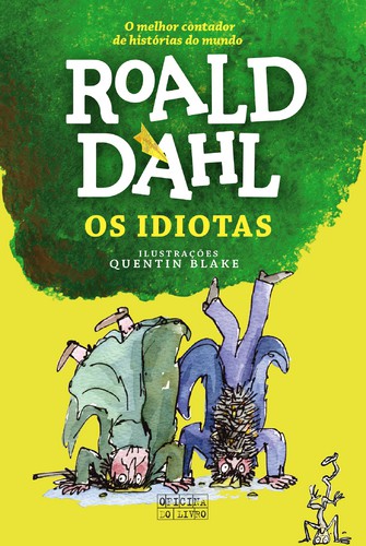 Os Idiotas - DAHL, ROALD Os Idiotas - DAHL, ROALD