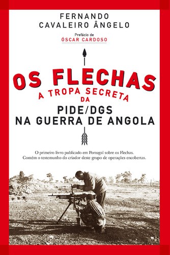 Os Flechas - ÂNGELO, FERNANDO CAVALEIRO Os Flechas - ÂNGELO, FERNANDO CAVALEIRO
