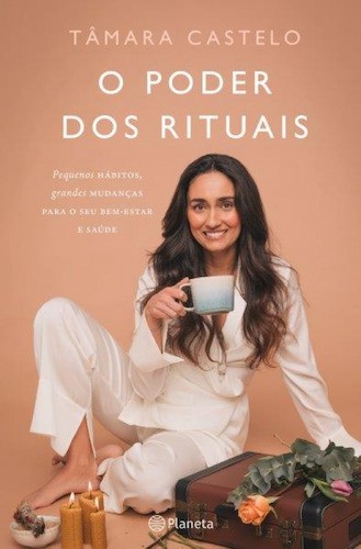 O Poder dos Rituais - CASTELO, TAMARA O Poder dos Rituais - CASTELO, TAMARA