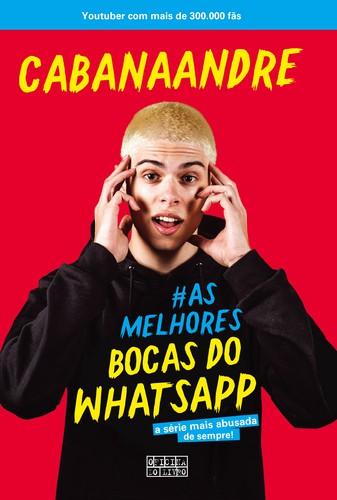 #As Melhores Bocas do WhatsApp - CABANAANDRE