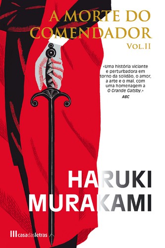 A Morte do Comendador - vol.II - MURAKAMI, HARUKI A Morte do Comendador - vol.II - MURAKAMI, HARUKI