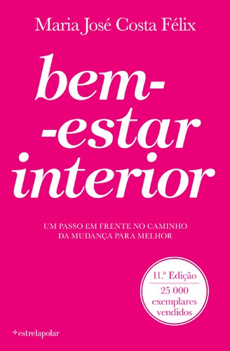 Bem-Estar Interior - FÉLIX, MARIA JOSÉ COSTA