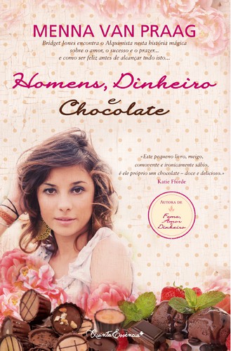 Homens, Dinheiro E Chocolate - PRAAG, MENNA VAN Homens, Dinheiro E Chocolate - PRAAG, MENNA VAN