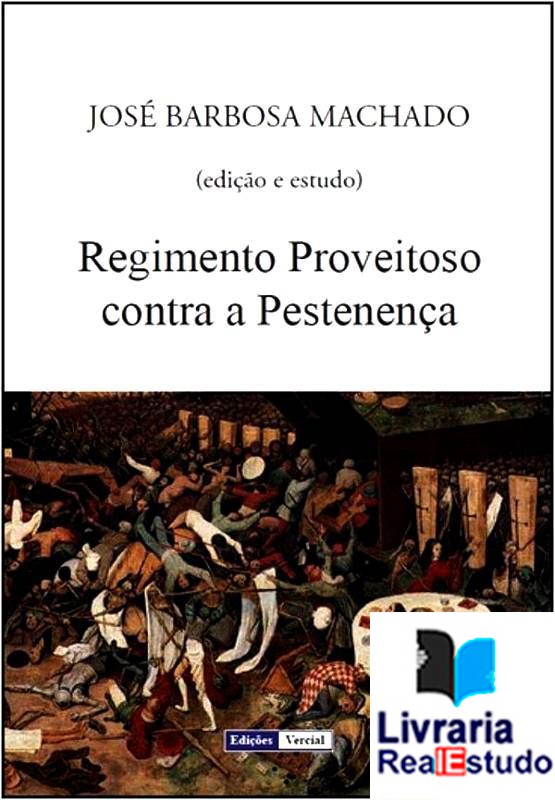 Regimento proveitoso contra a pestenença