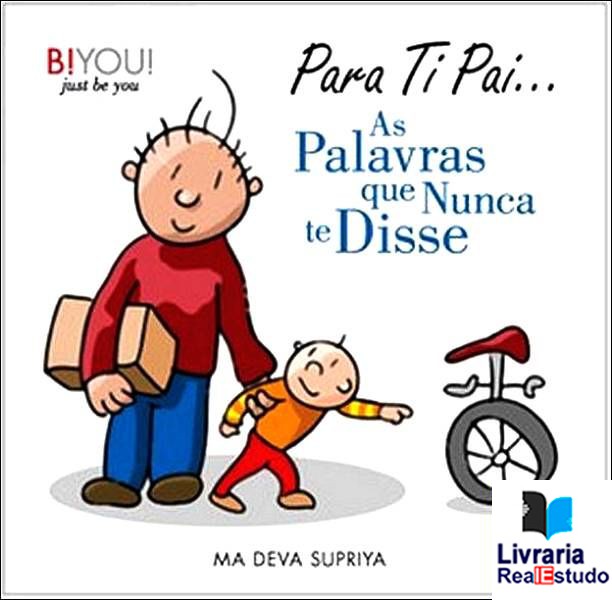Para ti Pai ... As palavras que nunca te disse