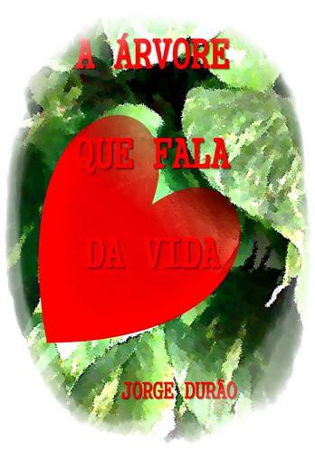 A Árvore Que Fala da Vida - eBook - DURÃO, JORGE