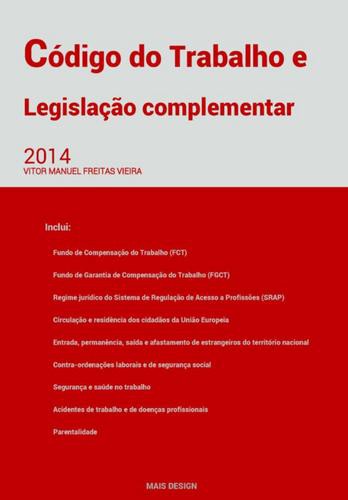 Código do Trabalho e Legislação Complementar - eBook - VIEIRA, VITOR MANUEL FREITAS
