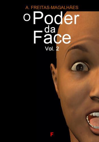 O Poder da Face (Vol 2) - eBook - FREITAS-MAGALHÃES, A.