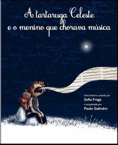 TARTARUGA CELESTE E O MENINO QUE CHORAVA - FRAGA, SOFIA TARTARUGA CELESTE E O MENINO QUE CHORAVA - FRAGA, SOFIA