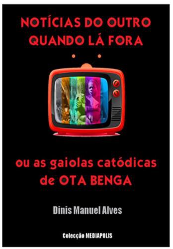 Notícias do Outro Quando Lá Fora - eBook - ALVES, DINIS MANUEL