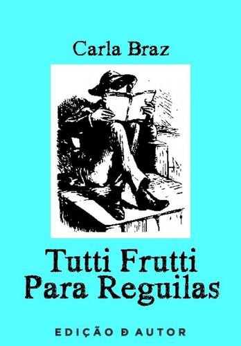 Tutti Frutti Para Reguilas - eBook - BRAZ,CARLA