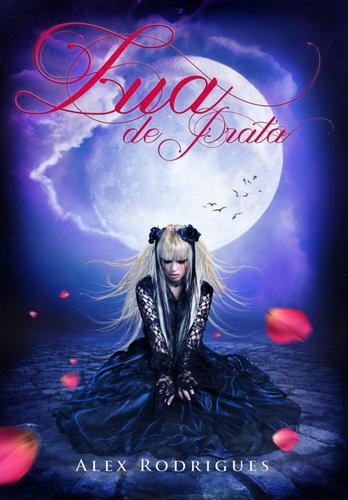 Lua de Prata - eBook - RODRIGUES, ALEX