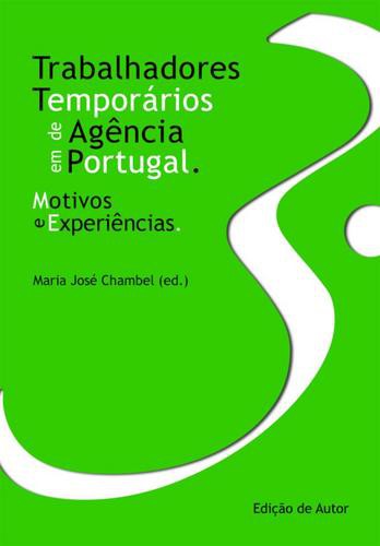 Trabalhadores Temporários de Agência em Portugal: Motivos e experiências - eBook - CHAMBEL, MARIA JOSÉ