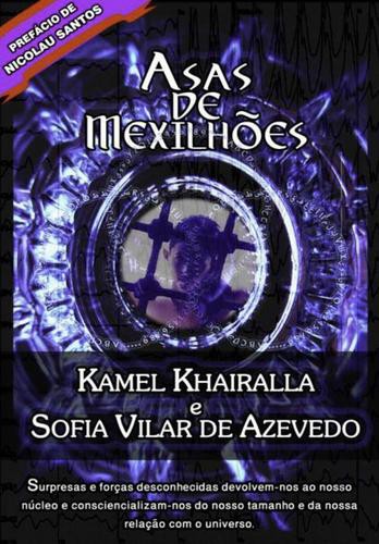 Asas de Mexilhões - eBook - KHAIRALLA,KAMEL & AZEVEDO,SOFIA VILAR DE